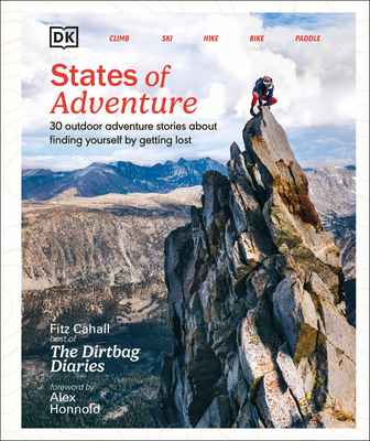 States of Adventure: Stories about Finding Yourself by Getting Lost - Fitz Cahall