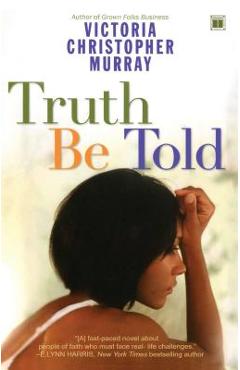 Coperta cărții 'Truth Be Told - Victoria Christopher Murray'