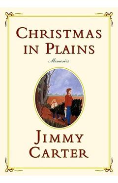 Coperta cărții 'Christmas in Plains: Memories - Jimmy Carter'
