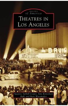 Theatres in Los Angeles - Suzanne Tarbell Cooper