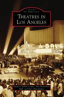 Theatres in Los Angeles - Suzanne Tarbell Cooper