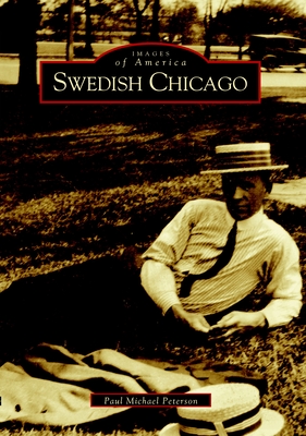 Coperta cărții 'Swedish Chicago - Paul Michael Peterson'