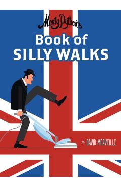 Poza produsului Monty Python's Book of Silly Walks - David Merveille