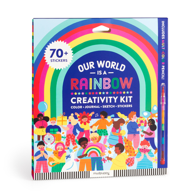 Our World Is a Rainbow Creativity Kit [With Stickers and Multi-Color Pencil] - Mudpuppy
