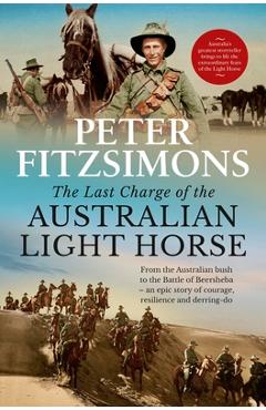The Last Charge of the Australian Light Horse - Peter Fitzsimons