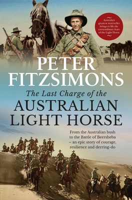 Coperta cărții 'The Last Charge of the Australian Light Horse - Peter Fitzsimons'