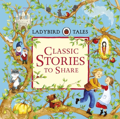 Classic Stories to Share - Ladybird