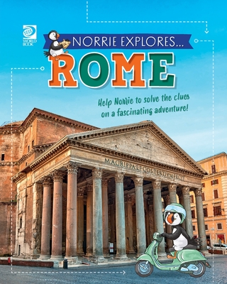 Norrie Explores... Rome - World Book