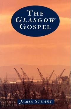 Poza produsului The Glasgow Gospel - Jamie Stuart