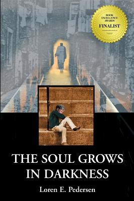 Coperta cărții 'The Soul Grows in Darkness - Loren E. Pedersen'