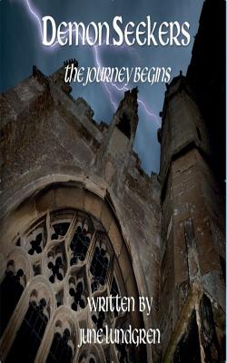 Demon Seekers: The Journey Begins - June Lundgren