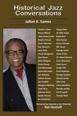 Historical Jazz Conversations - Jaron K. Eames