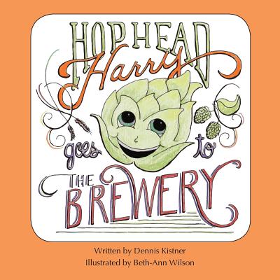Coperta cărții 'Hophead Harry Goes to the Brewery - Dennis Kistner'