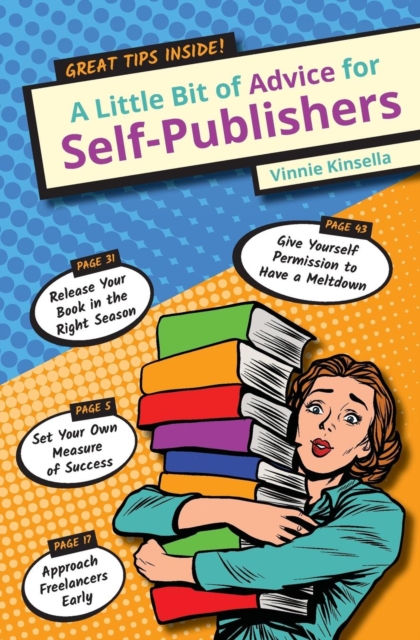 A Little Bit of Advice for Self-Publishers - Vinnie Kinsella