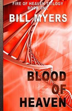 Poza produsului Blood of Heaven - Bill Myers
