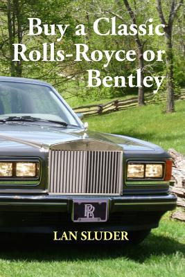 Buy a Classic Rolls-Royce or Bentley - Lan Sluder