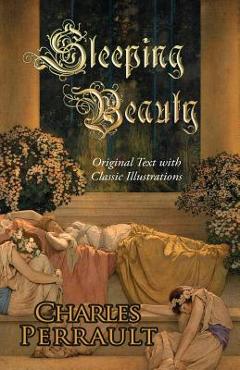 Coperta cărții 'Sleeping Beauty (Original Text with Classic Illustrations) - Gustave Dore'