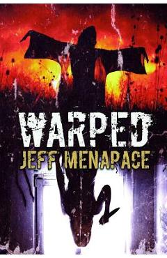 Coperta cărții 'Warped: A Menapace Collection of Short Horror, Thriller, and Suspense Fiction - Jeff Menapace'