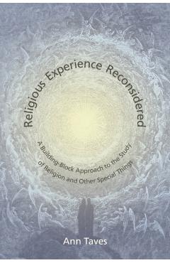 Coperta cărții 'Religious Experience Reconsidered: A Building-Block Approach to the Study of Religion and Other Special Things - Ann'