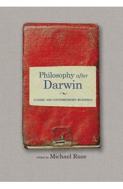 Coperta cărții 'Philosophy After Darwin: Classic and Contemporary Readings - Michael Ruse'