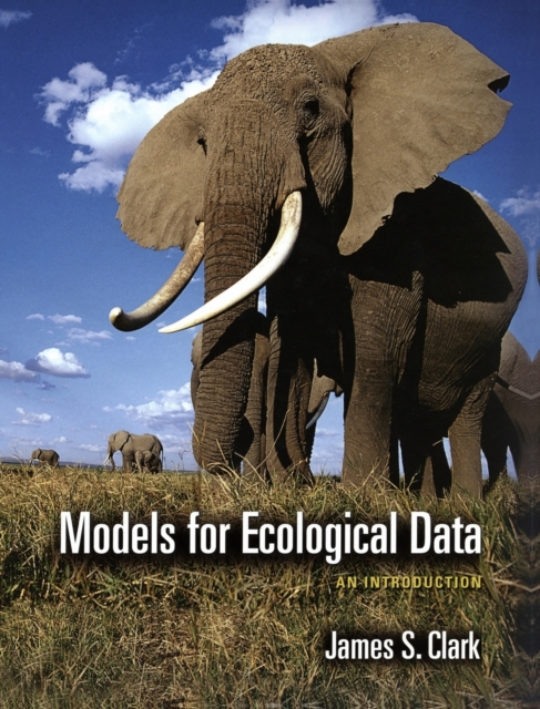 Models for Ecological Data: An Introduction - James S. Clark