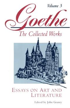 Coperta cărții 'Goethe, Volume 3: Essays on Art and Literature - Johann Wolfgang Von Goethe'