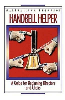 Handbell Helper - Martha L. Thompson