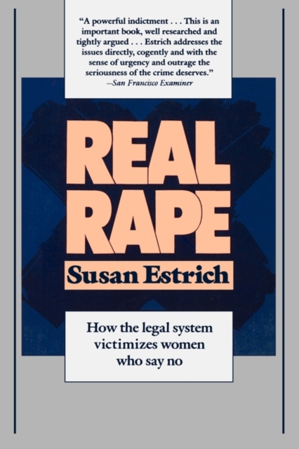 Real Rape - Susan R. Estrich