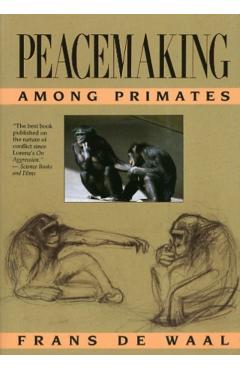 Poza produsului Peacemaking Among Primates - Frans De Waal