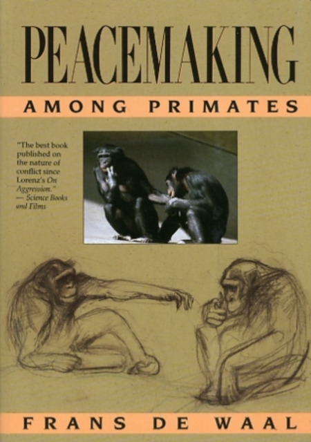 Peacemaking Among Primates - Frans De Waal