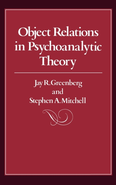 Object Relations in Psychoanalytic Theory - Jay Greenberg