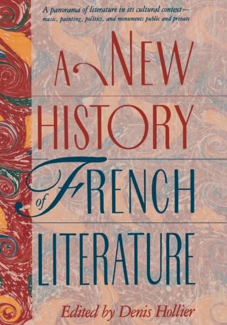 A New History of French Literature - Denis Hollier