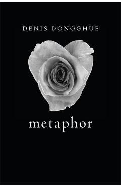 Coperta cărții 'Metaphor - Denis Donoghue'