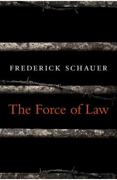 Poza produsului The Force of Law - Schauer
