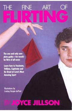 Coperta cărții 'The Fine Art of Flirting - Joyce Jillson'