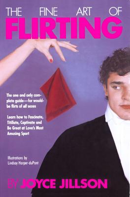 Coperta cărții 'The Fine Art of Flirting - Joyce Jillson'
