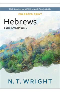 Hebrews for Everyone, Enlarged Print