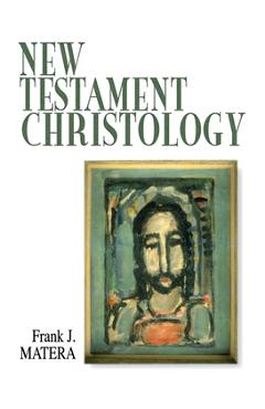 Coperta cărții 'New Testament Christology - Frank J. Matera'