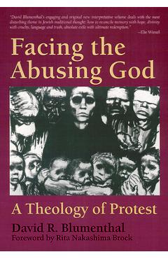 Coperta cărții 'Facing the Abusing God: A Theology of Protest - David R. Blumenthal'