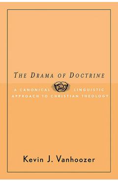 Poza produsului The Drama of Doctrine - Kevin J. Vanhoozer