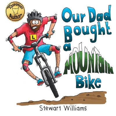 Our Dad Bought a Mountain Bike - Stewart A. Williams