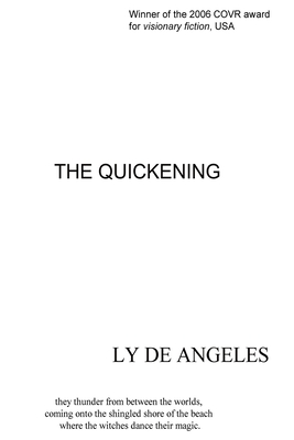 Coperta cărții 'The Quickening: Magical Realism - Ly De Angeles'