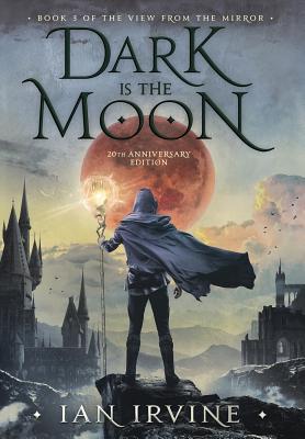 Dark is the Moon - Ian Irvine