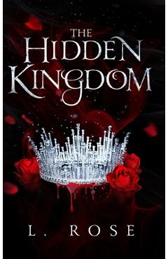 Coperta cărții 'The Hidden Kingdom - L. Rose'