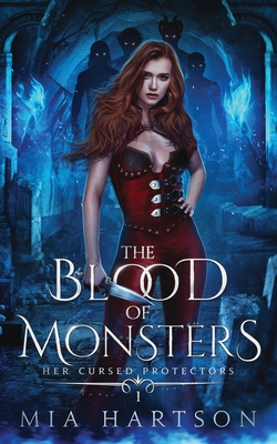 Coperta cărții 'The Blood of Monsters - Mia Hartson'