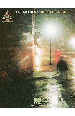 Coperta cărții 'Pat Metheny - One Quiet Night - Pat Metheny'