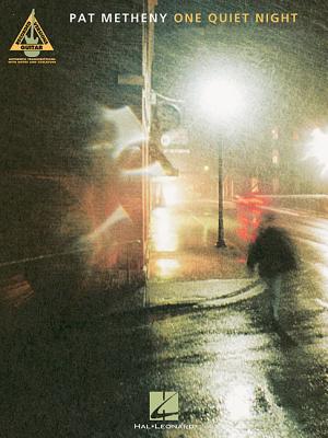 Coperta cărții 'Pat Metheny - One Quiet Night - Pat Metheny'