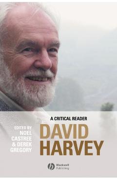 Poza produsului David Harvey: A Critical Reader - Noel Castree
