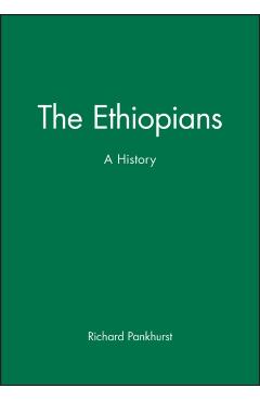 Poza produsului The Ethiopians: A History - Richard Pankhurst