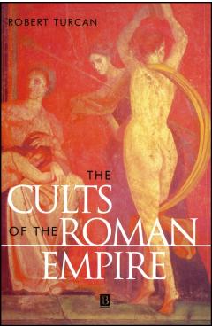 Poza produsului The Cults of the Roman Empire - Robert Turcan